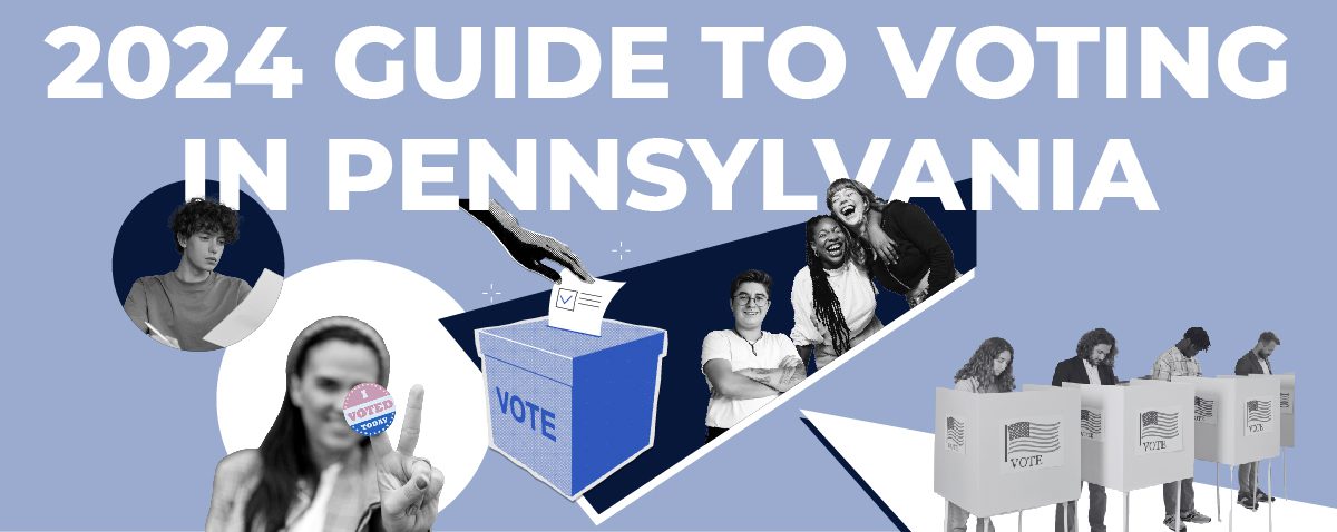 2024 Guide To Voting In Pennsylvania