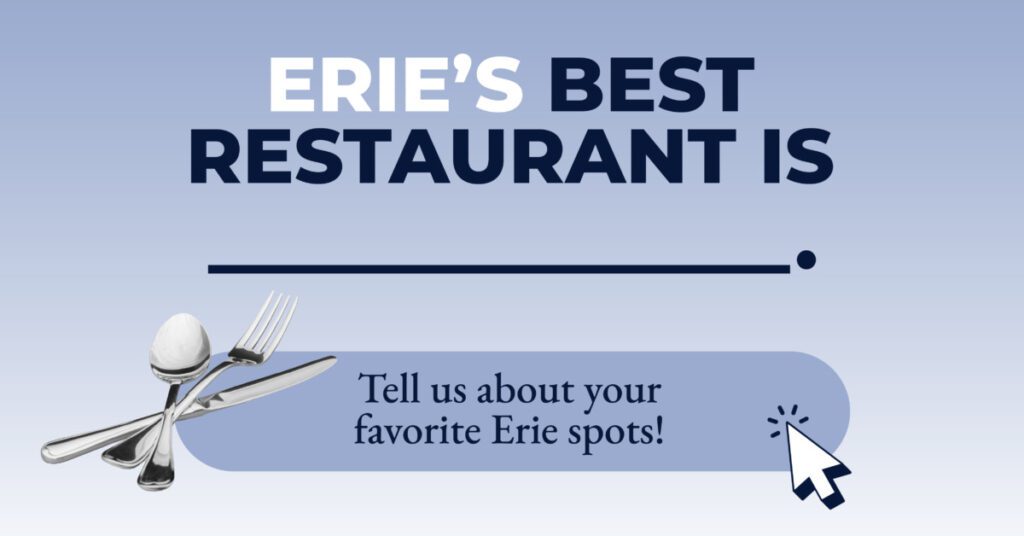 Erie's best restaurant is___.