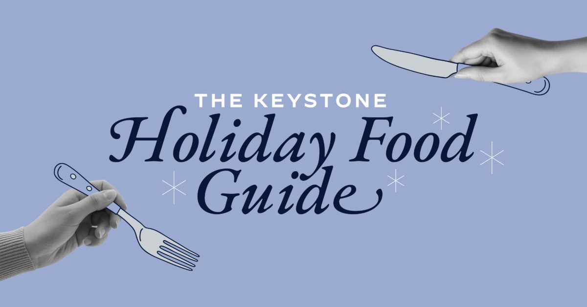 The Keystone Holiday Food Guide