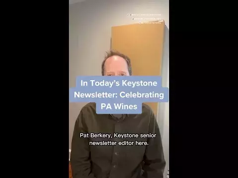 In Today’s Keystone Newsletter: Celebrating PA Wines