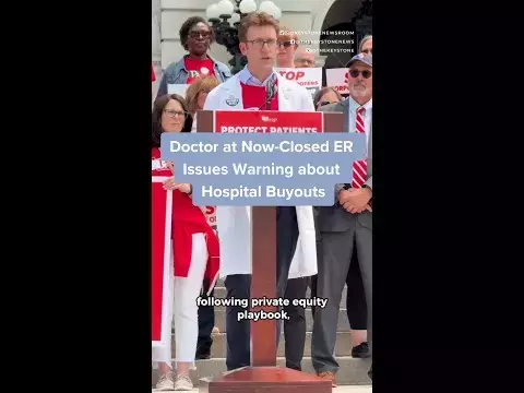 Doctor at now-closed ER issues warning about hospital buyouts