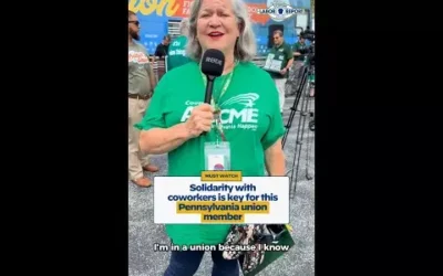 Solidarity with coworkers is key for this Pennsylvania union member