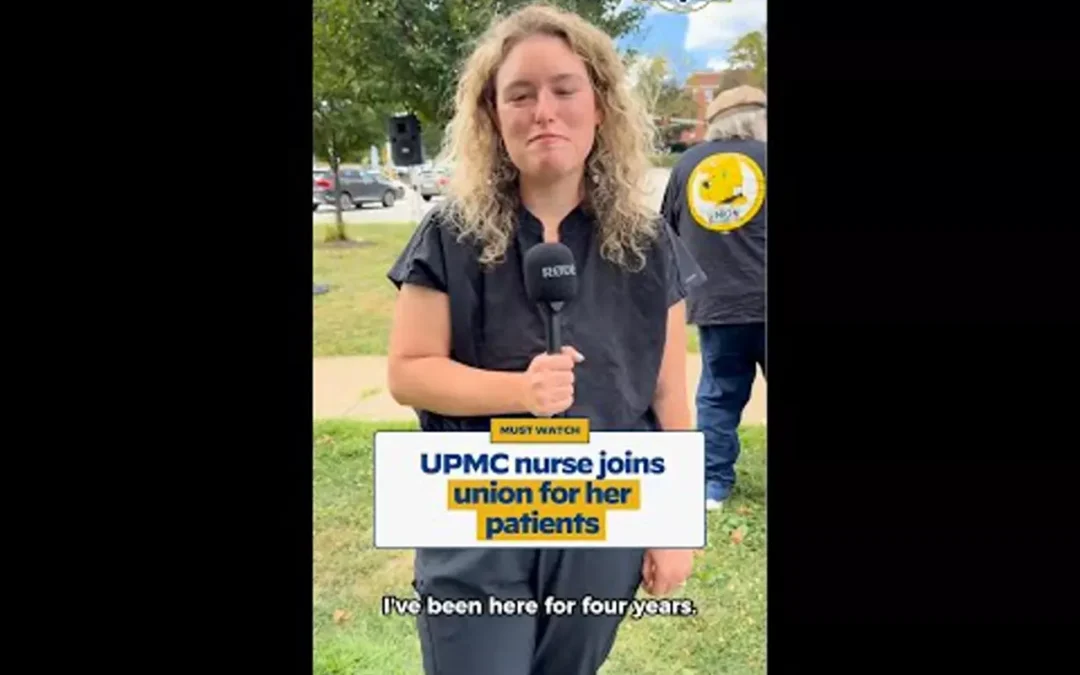 UPMC nurse joins union for her patients