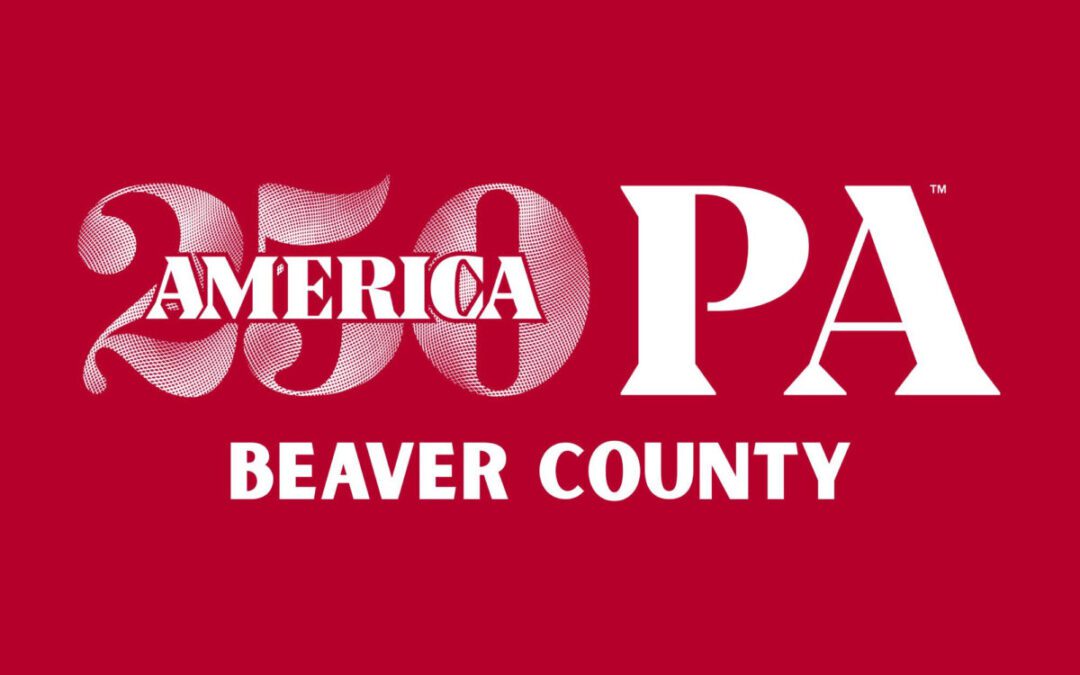 How Beaver County groups can join America’s 250th birthday celebration